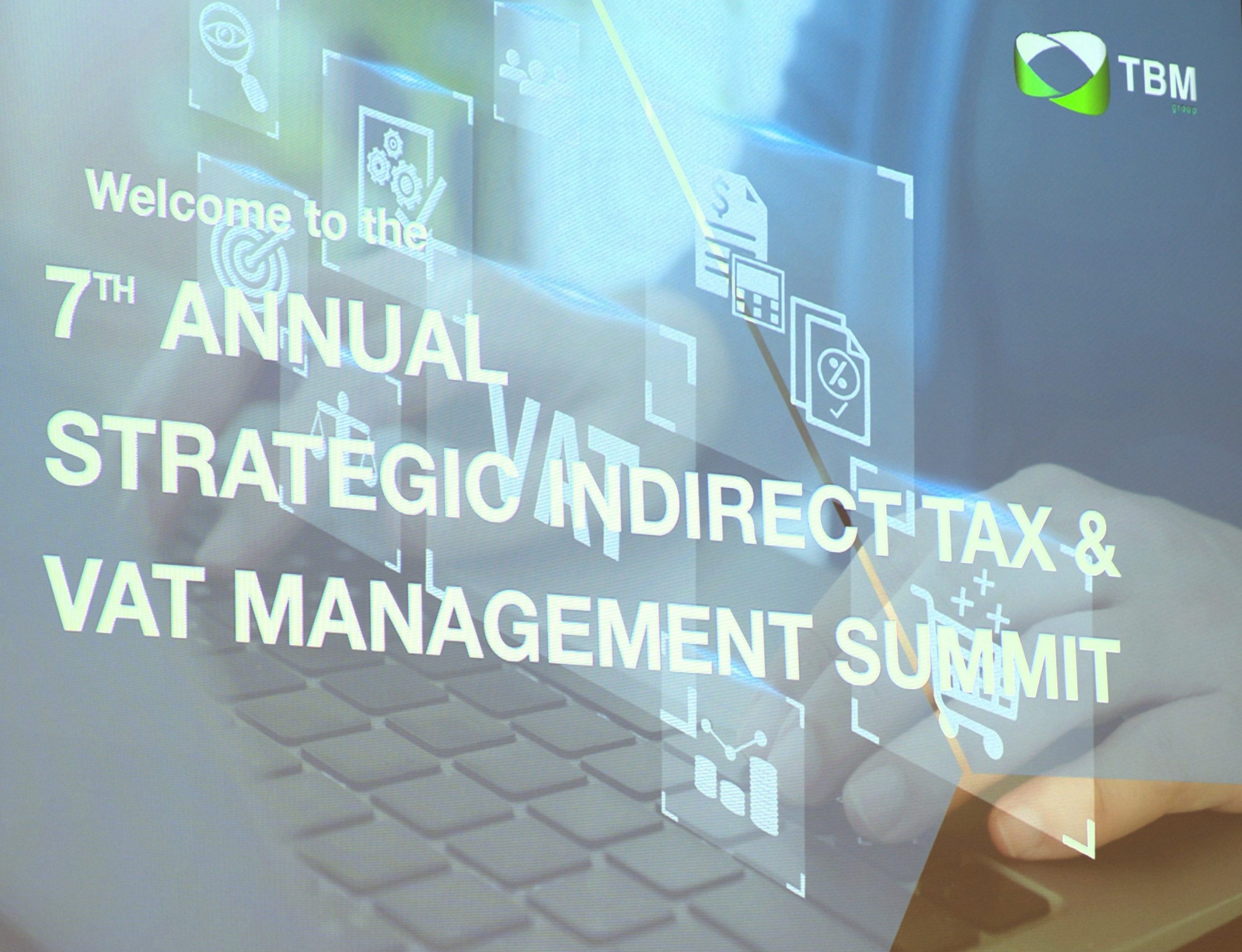 📆 TBM 7th Annual Strategic Summit: Indirect Tax & Vat Management